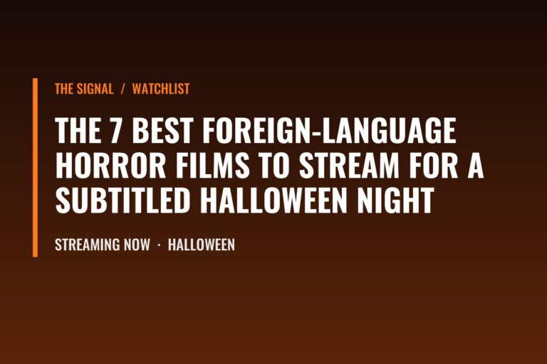 The 7 Best Foreign-Language Horror Films to Stream for a Subtitled Halloween Night: title card