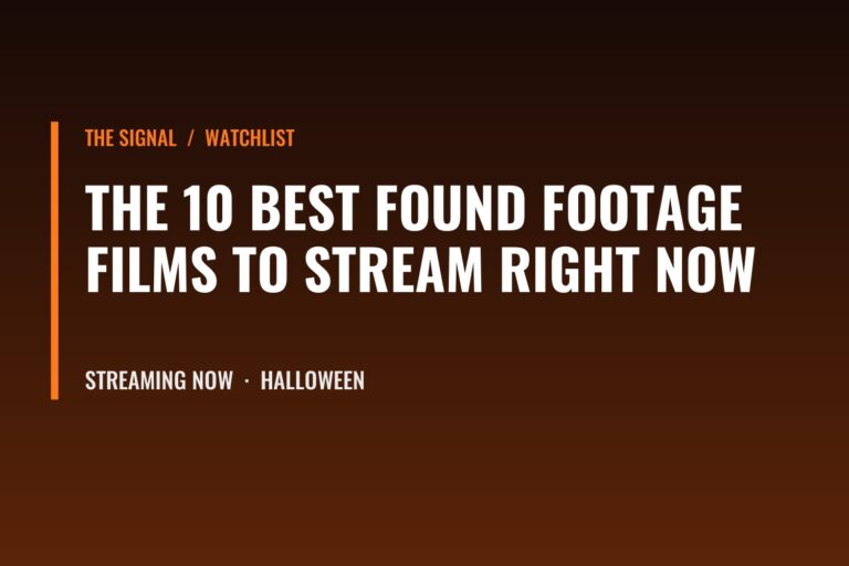 The 10 Best Found Footage Films to Stream Right Now: title card