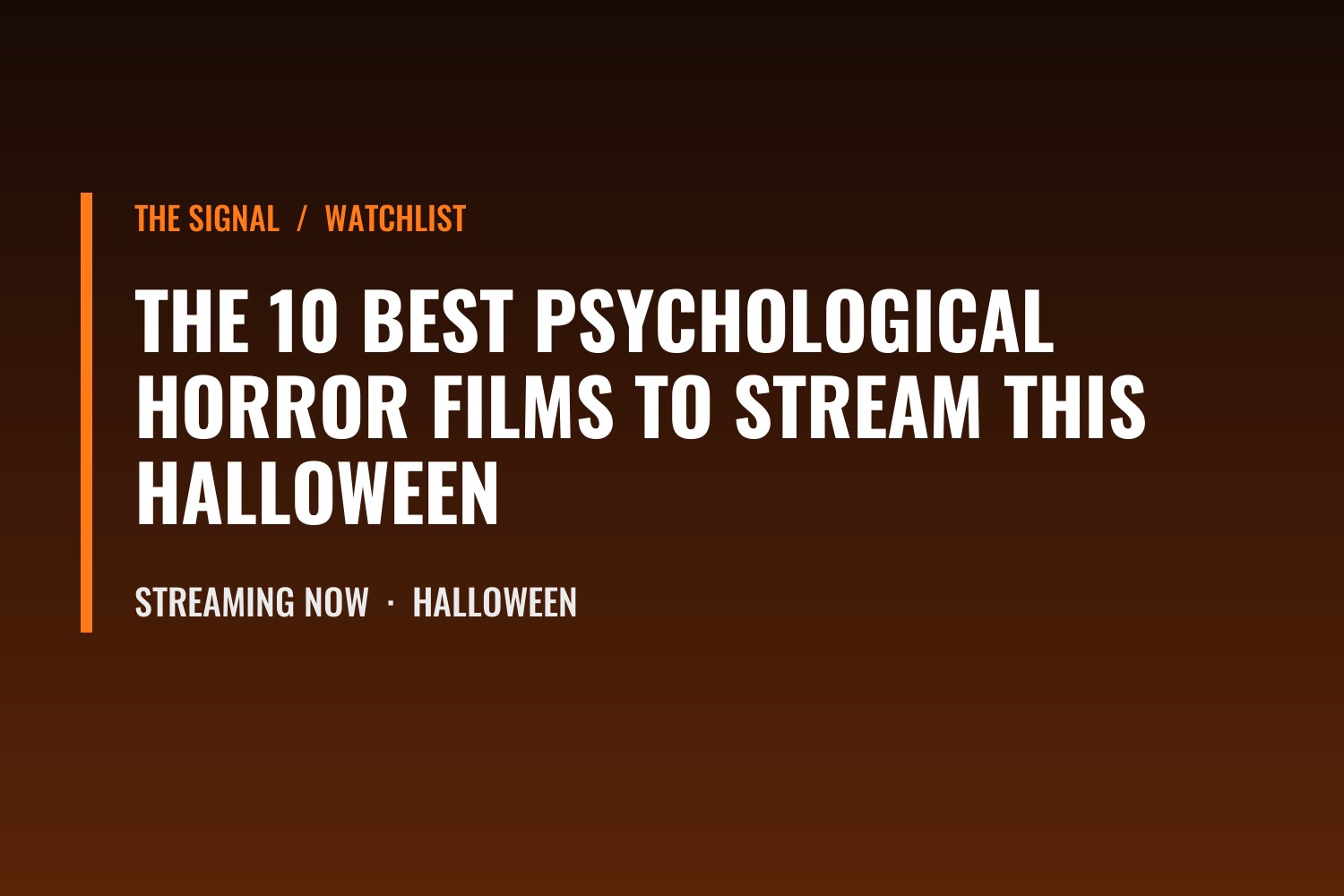 The 10 Best Psychological Horror Films to Stream This Halloween: title card